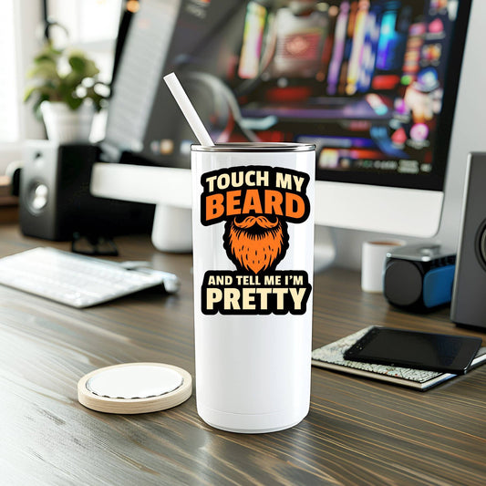 Touch My Beard And Tell Me Im Pretty Vinyl Sticker