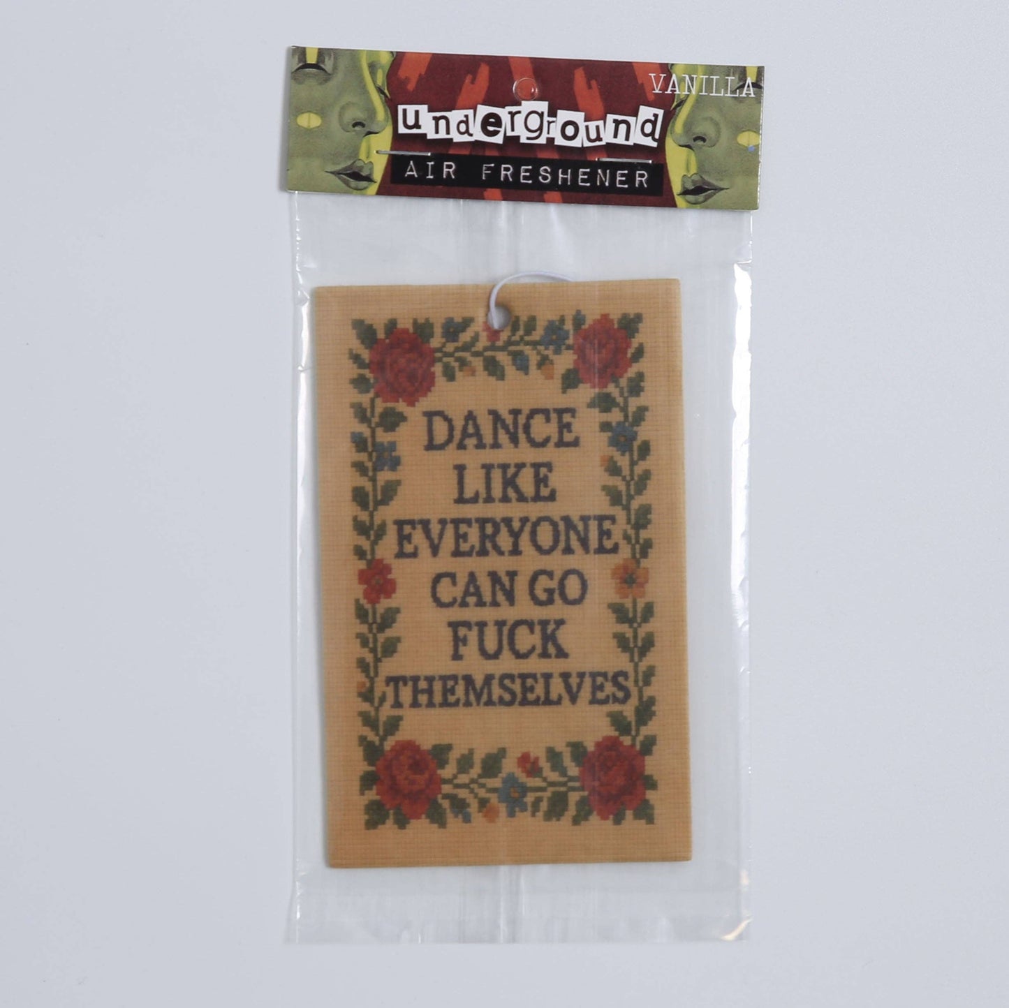 Dance Like Everyone Can Go F--k Themselves Air Freshener