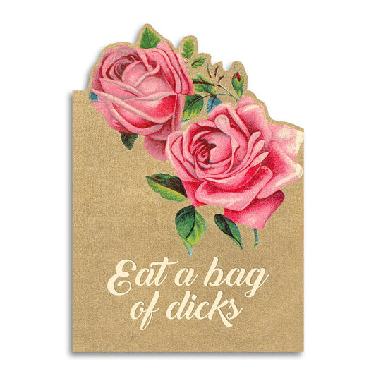 Eat a Bag of Dicks - Greeting Card