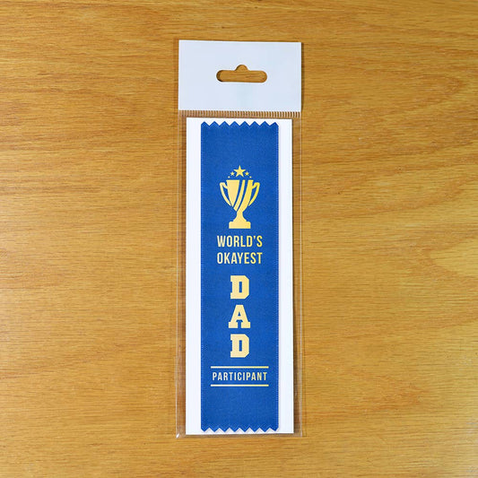 World's Okayest Dad, Participant - Award Ribbon