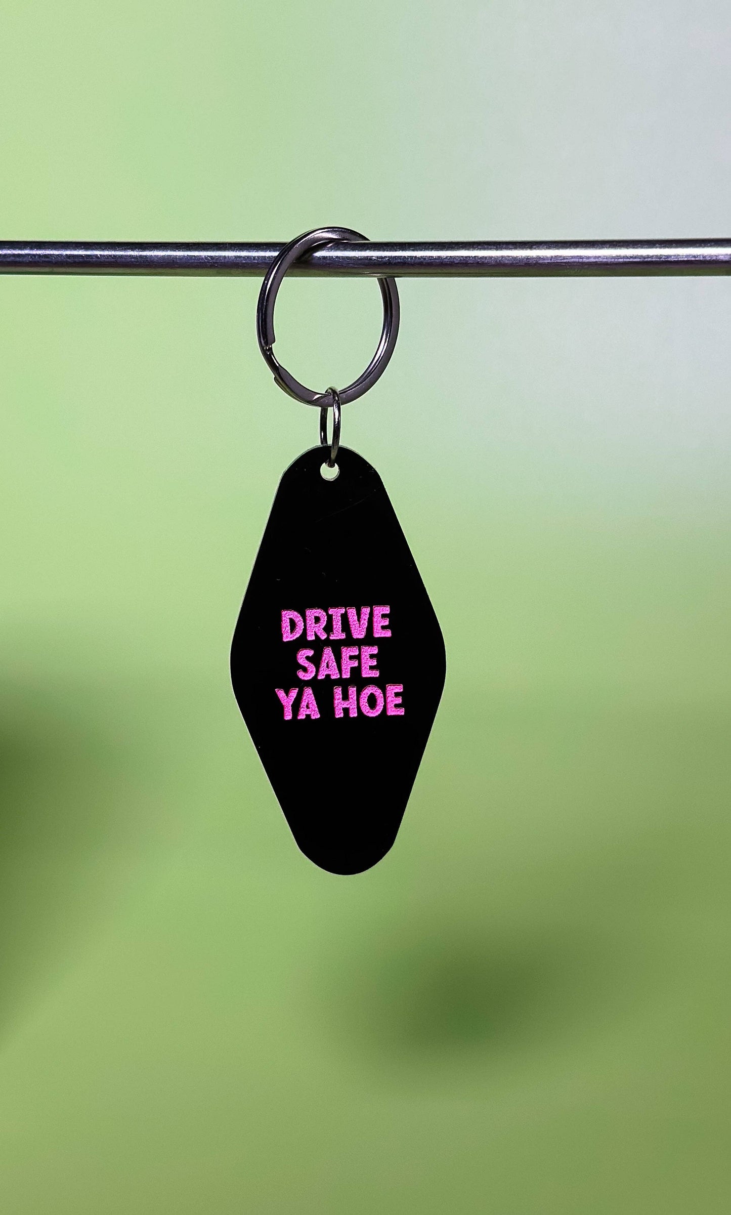 Drive Safe Yah Hoe Keychain