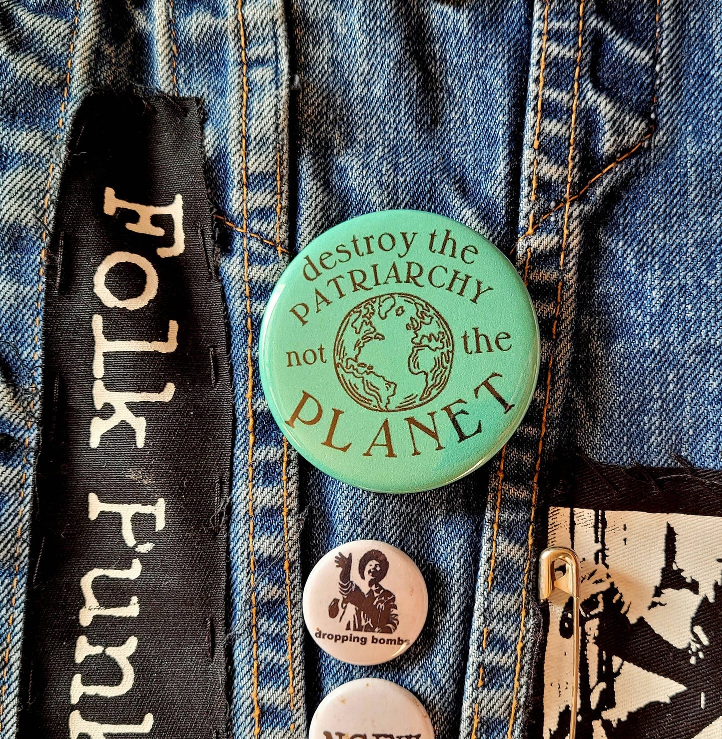 Femmearchist - Destroy the Patriarchy Not the Planet Two Inch Button