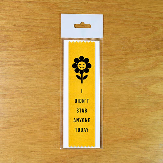 I Didn’t Stab Anyone Today - Award Ribbon