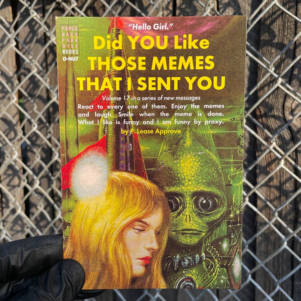 Did You Like Those Memes I Sent You Postcard