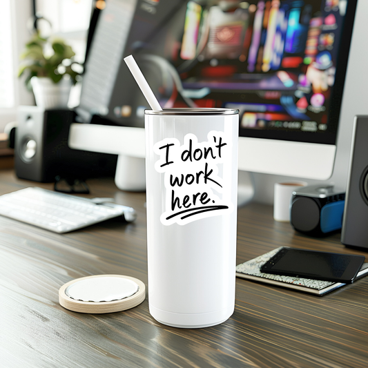 I Don't Work Here Vinyl Sticker