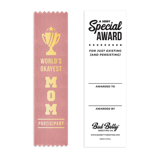 World's Okayest Mom, Participant - Award Ribbon