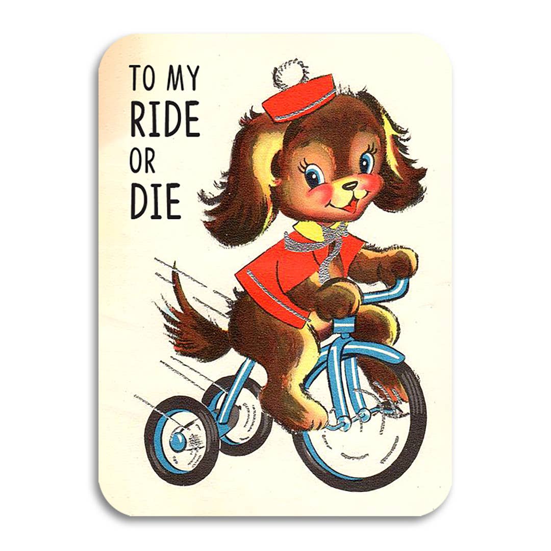 To My Ride or Die -  Best Friend Card