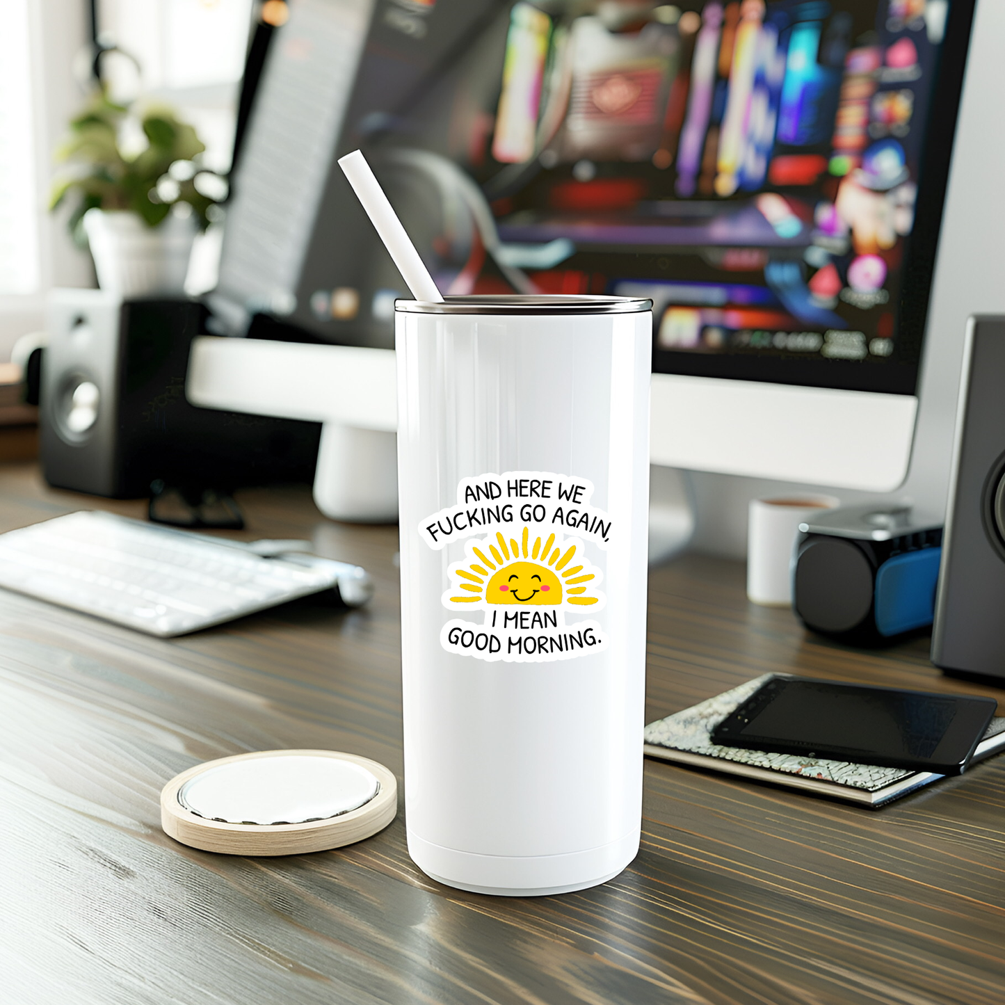 Here We Go Again Good Morning Sticker