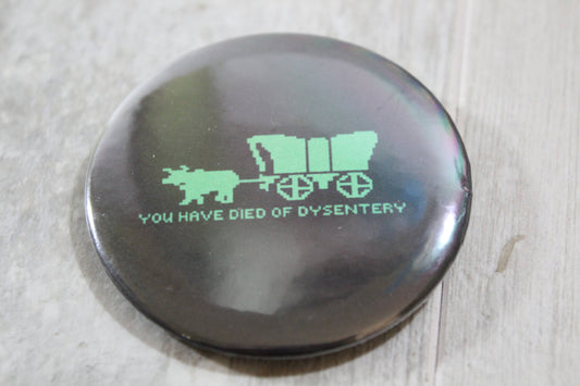 Oregon Trail-You have Died //2.25 Pin Button