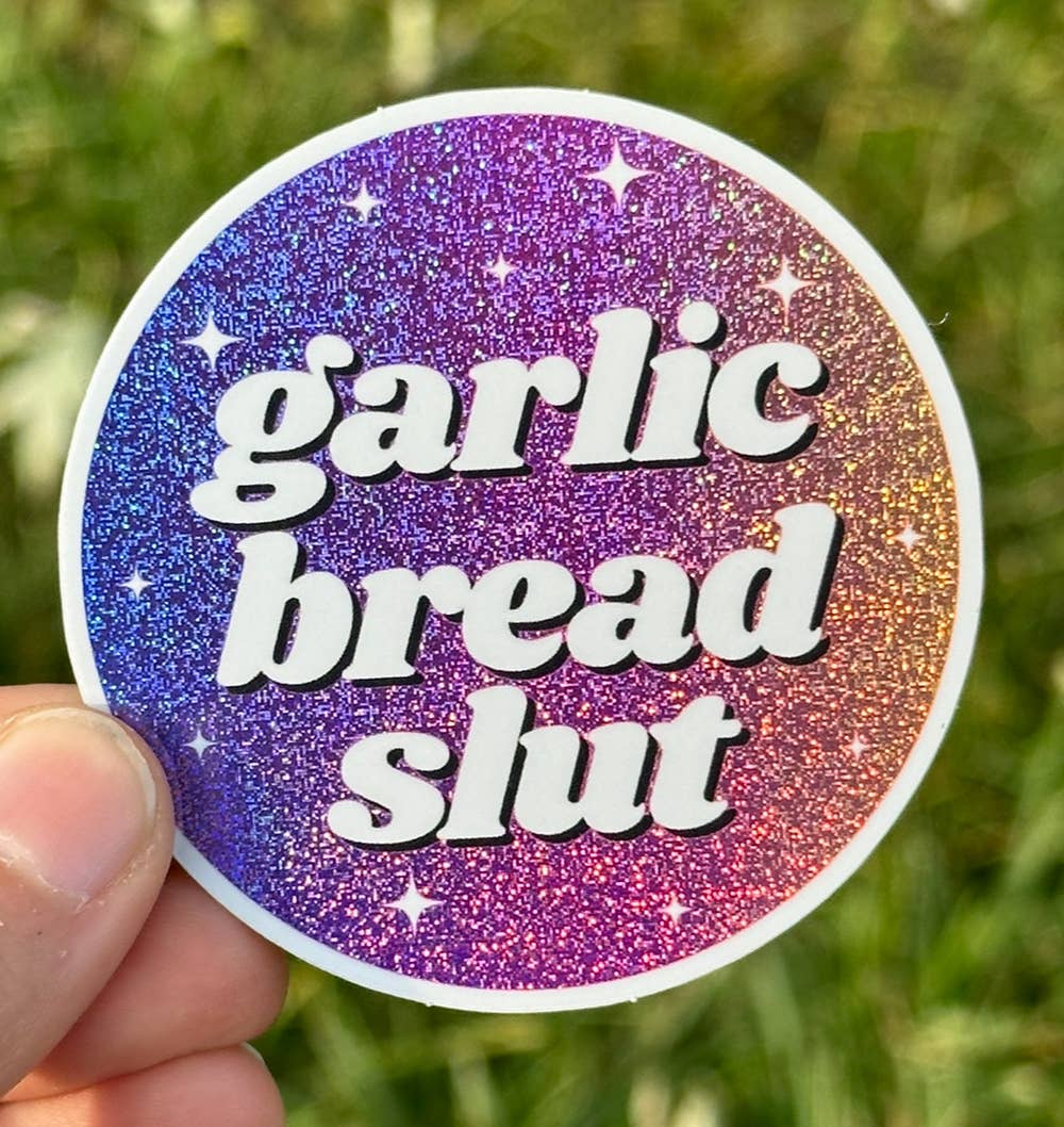 Garlic Bread Slut Sticker