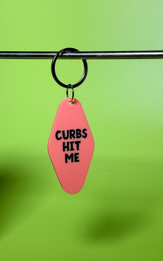 Curbs Hit Me Keychain