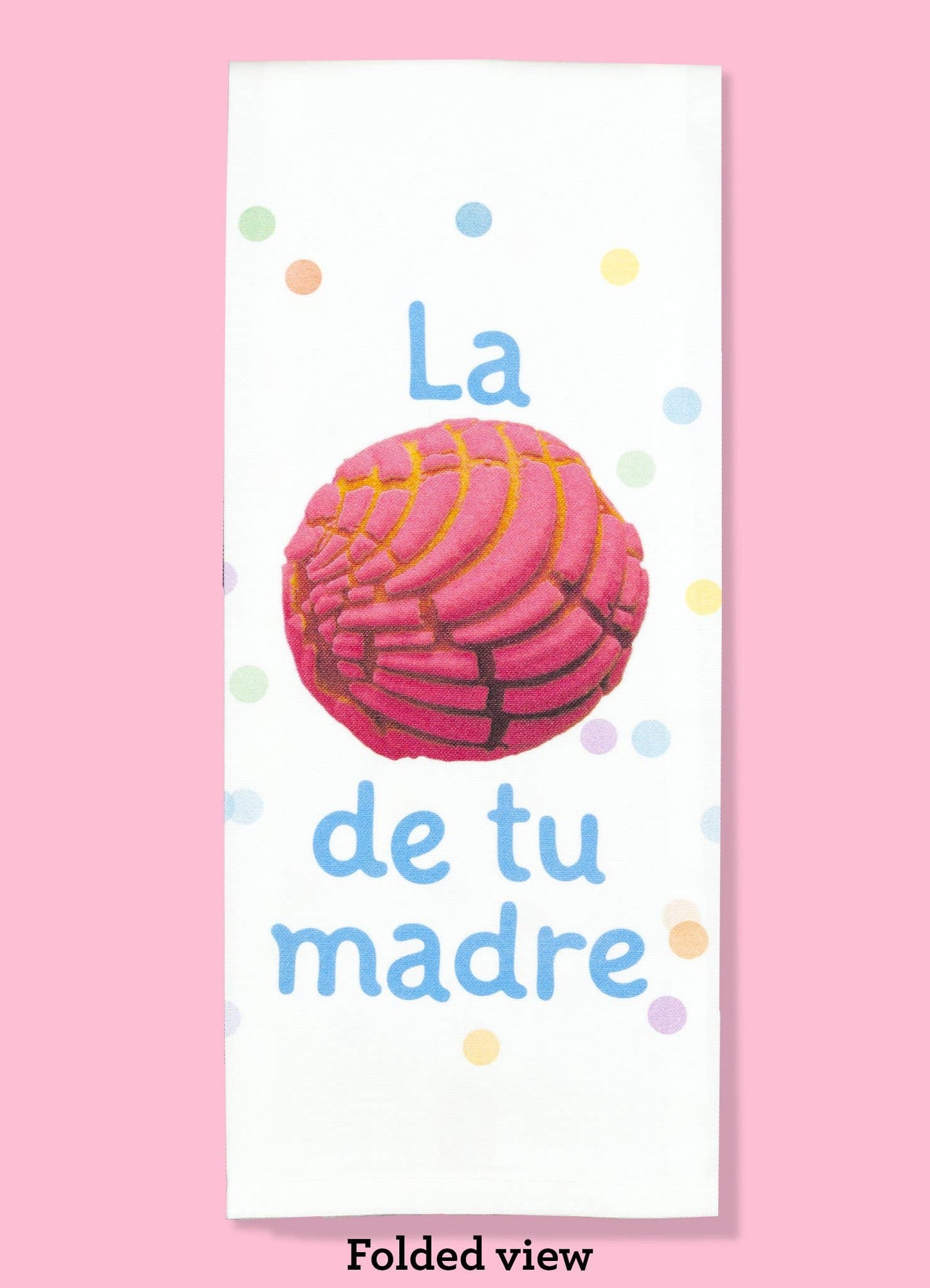 La Concha De Tu Madre Dishtowel