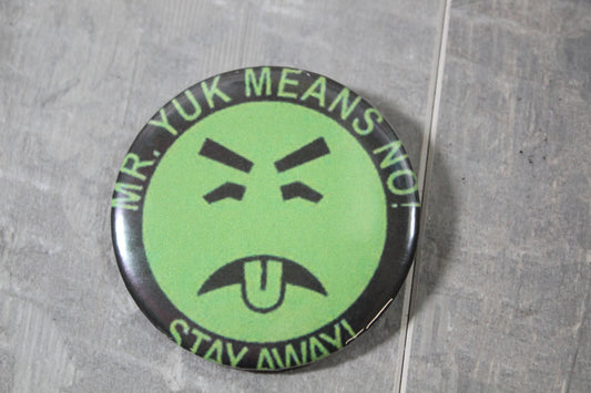 Nostalgia Mr. Yuck // metal backed button 2.25 inches