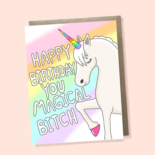 Magical Bitch Unicorn birthday card