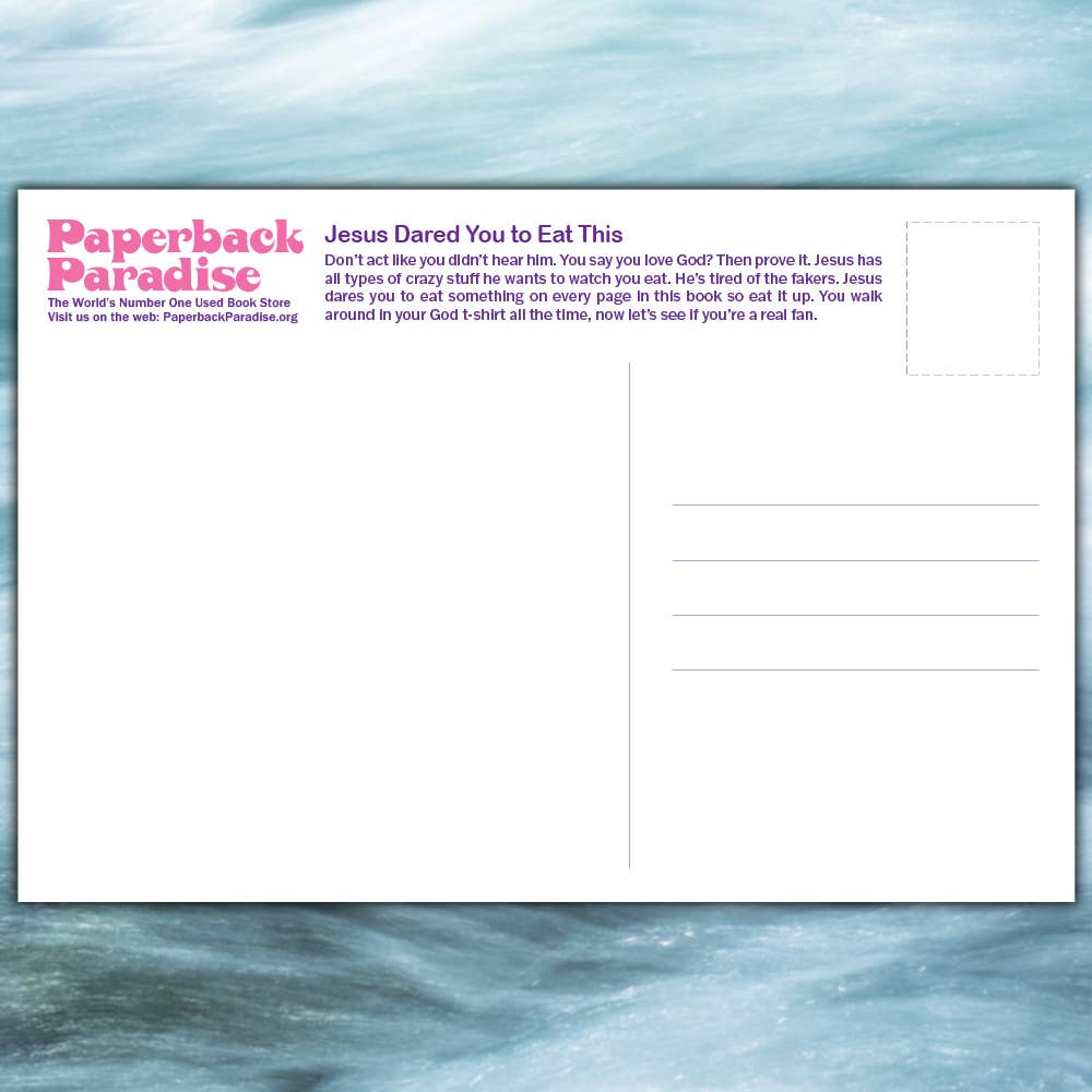 Paperback Paradise - Jesus Dared You to Eat This Postcard