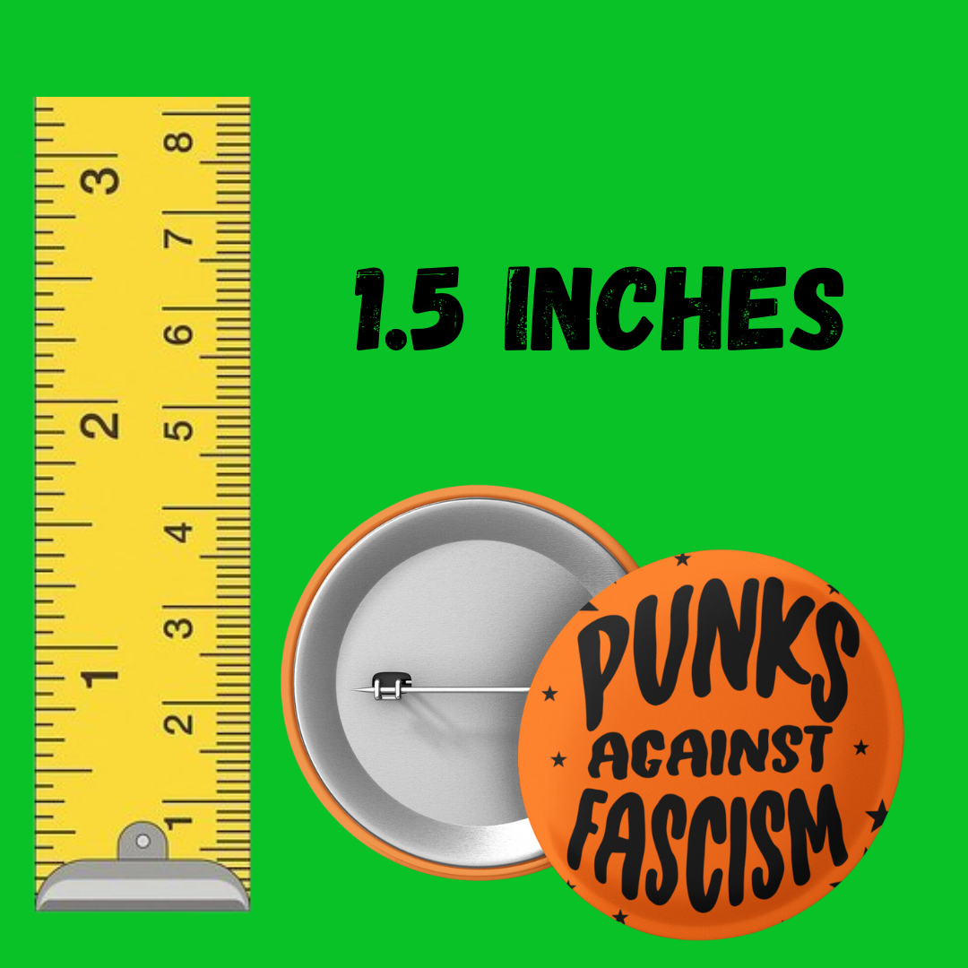 Punks Against Fascism 1.5 inch round button