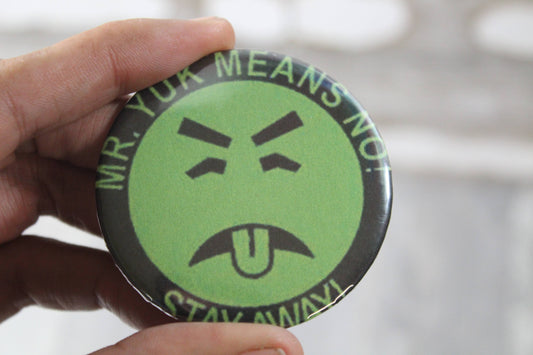 Nostalgia Mr. Yuck // metal backed button 2.25 inches