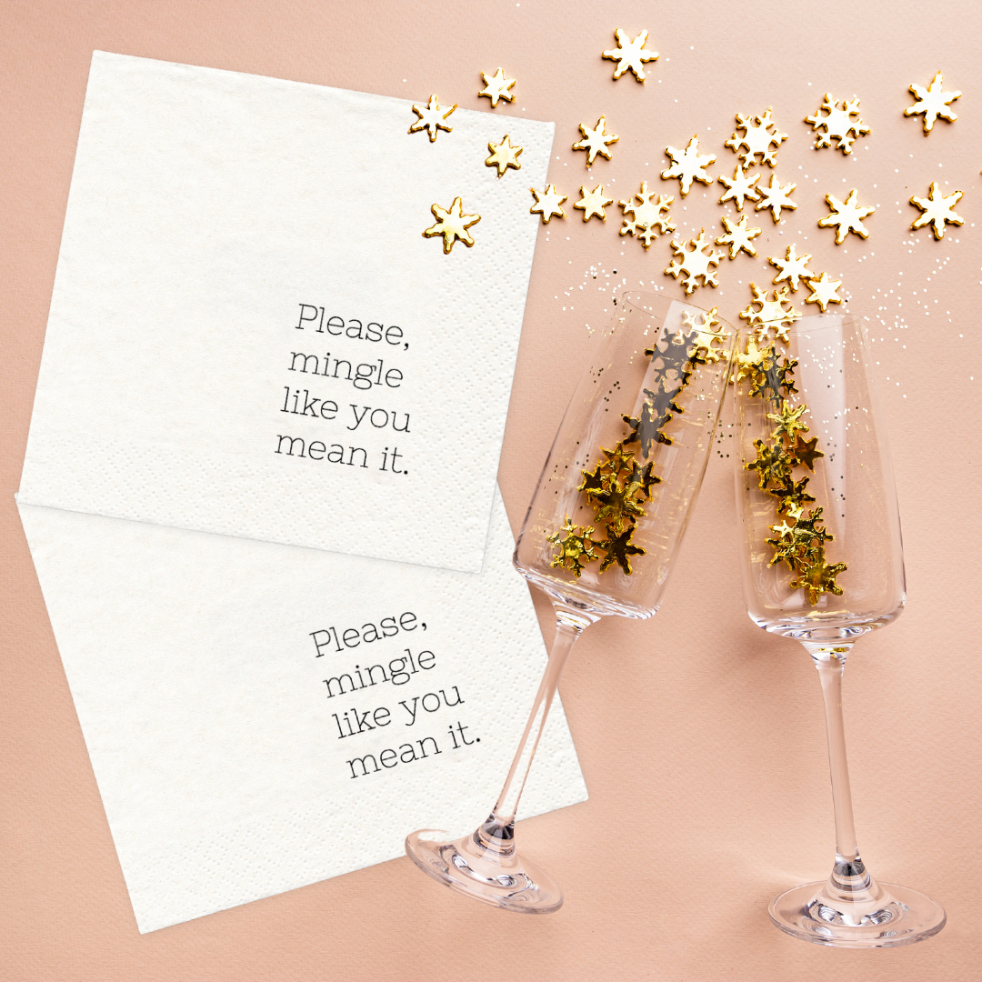 Please Mingle Like You Mean It | Funny Napkins