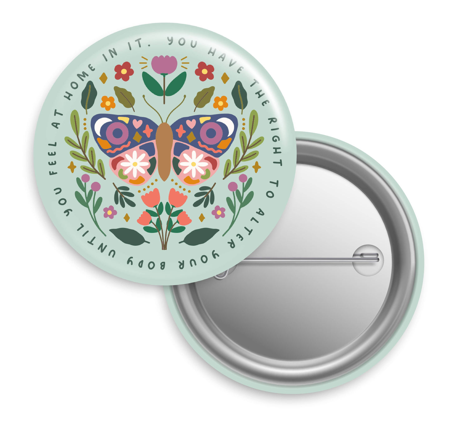 You Have The Right To Alter Your Body Button Pin