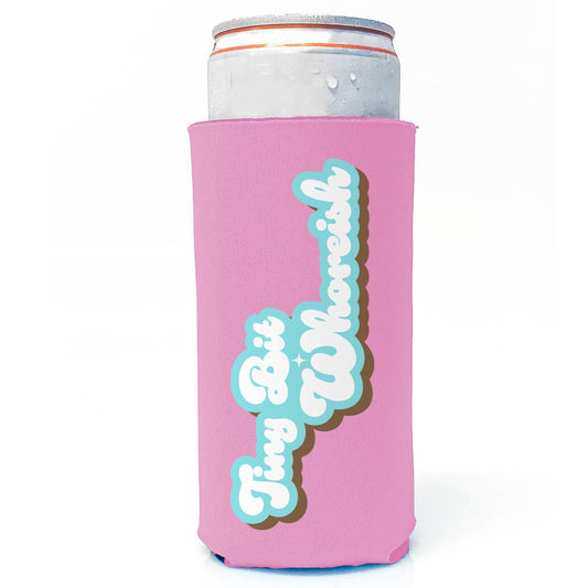 Drink Koozie for Parties - Tiny Bit Whoreish