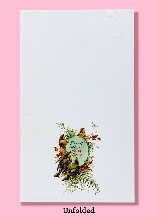 Fuck Off With Your Holiday Spirit kitchen towel