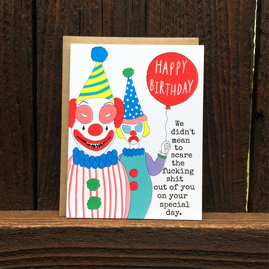 We Didn't Mean To Scare You Clowns Birthday card