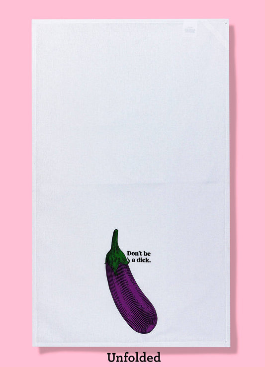 Don't Be A Dick dishtowel