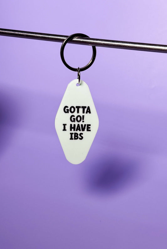 Gotta Go! I have IBS Keychain