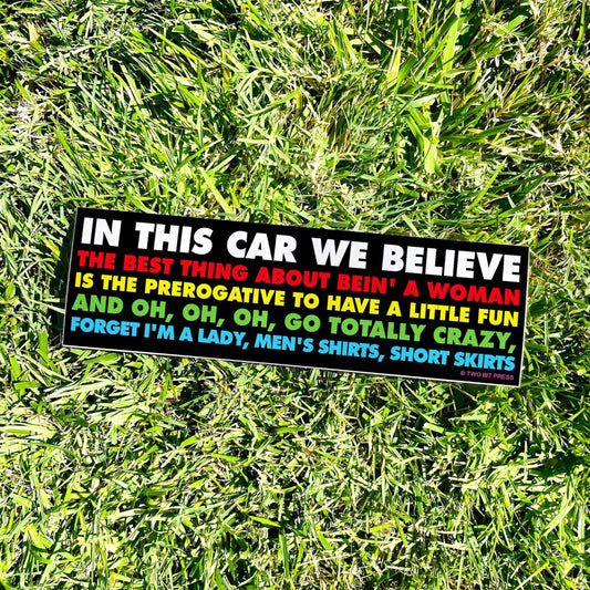 Shania Believes Bumper Sticker