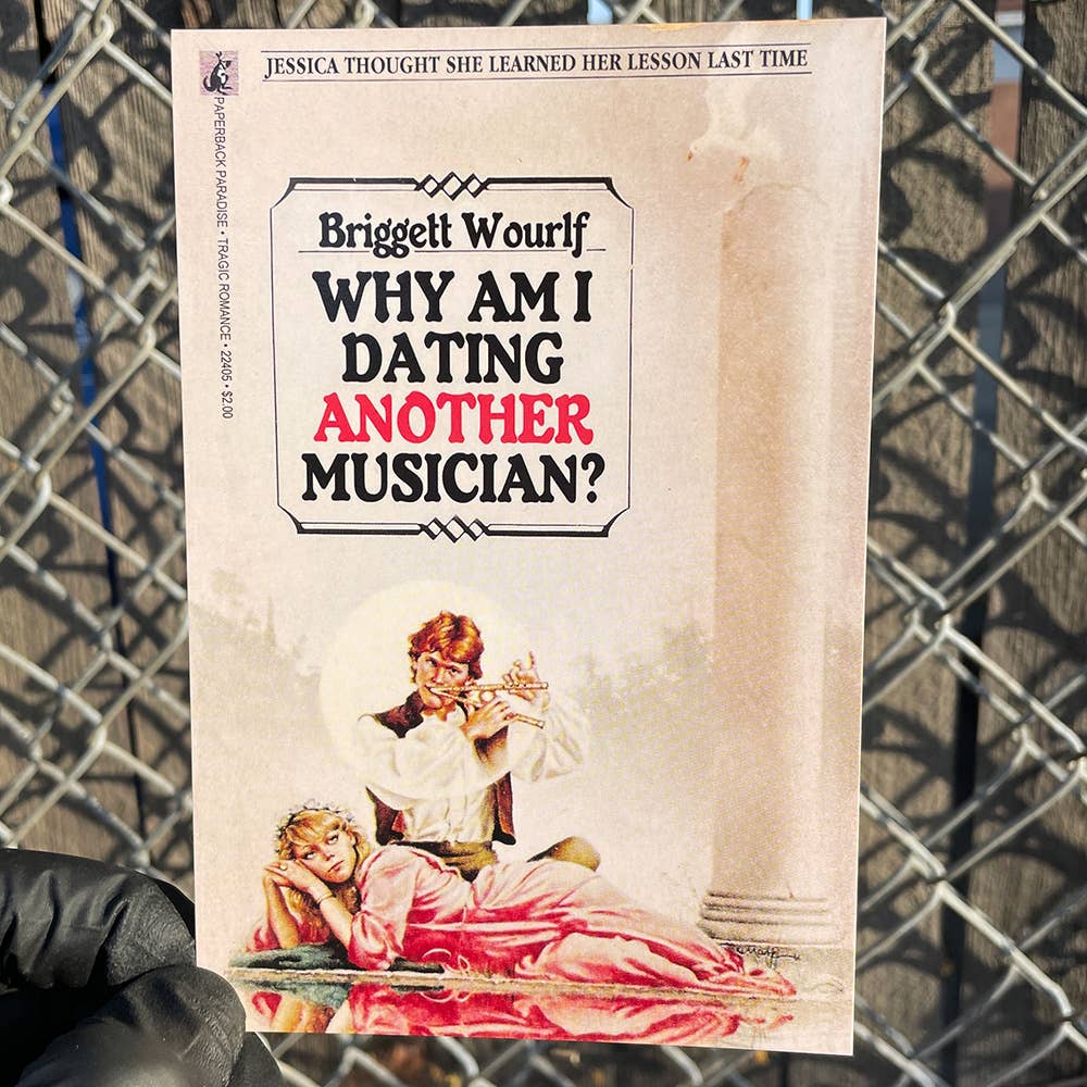 Paperback Paradise - Why Am I Dating Another Musician Postcard