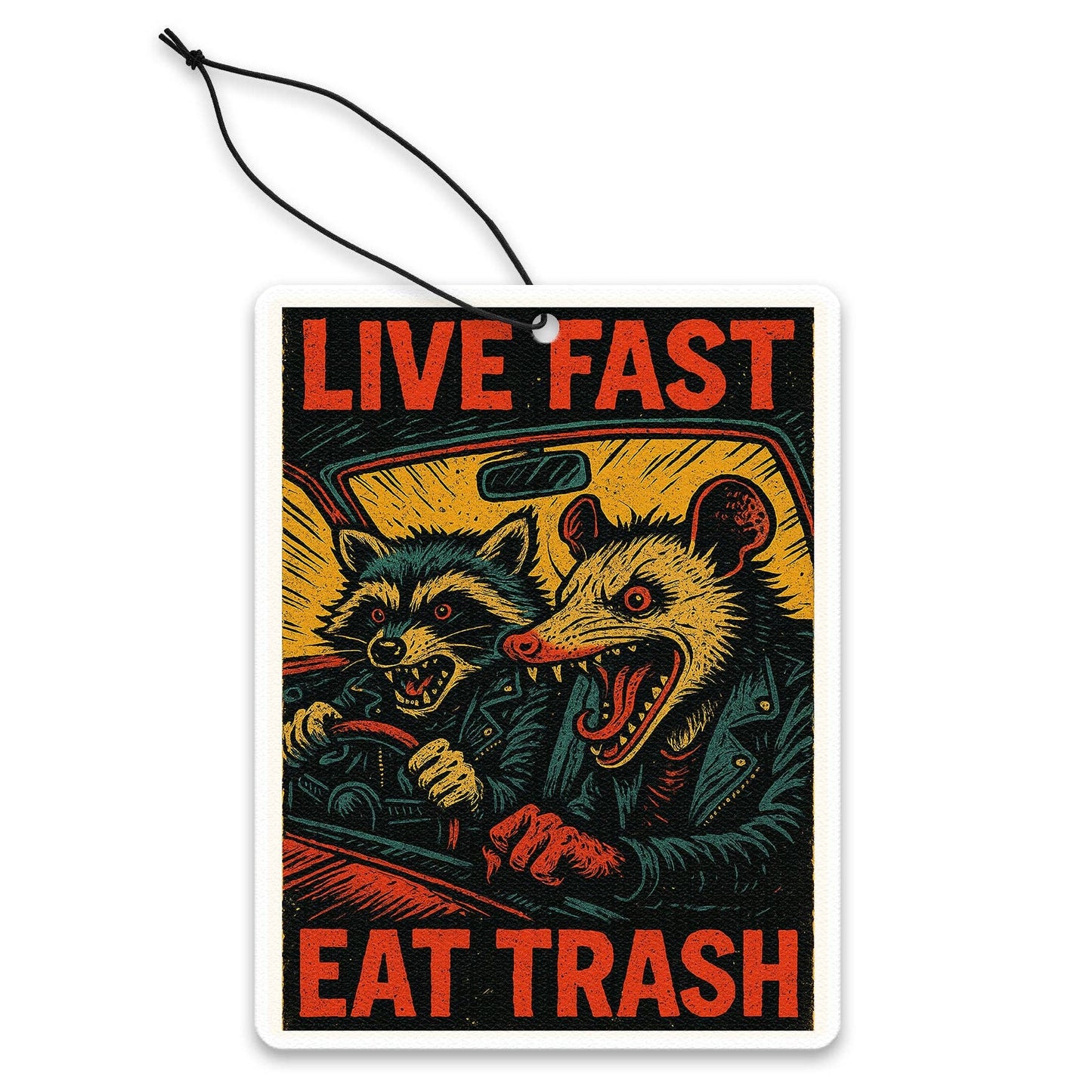Live Fast Eat Trash Air Freshener