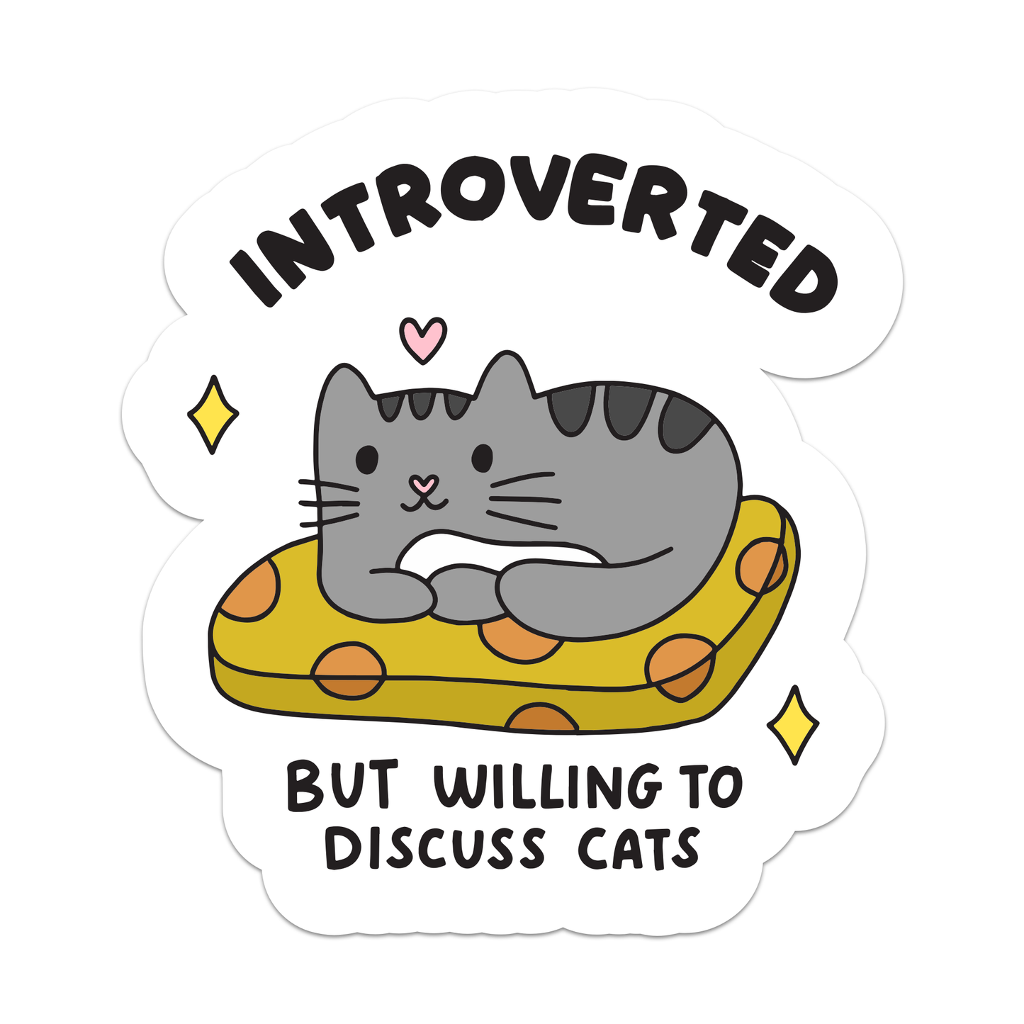 Introverted But Willing To Discuss Cats Sticker