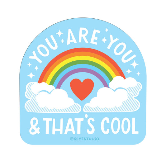 You are You and that's COOL! Rainbow Diecut Vinyl Sticker
