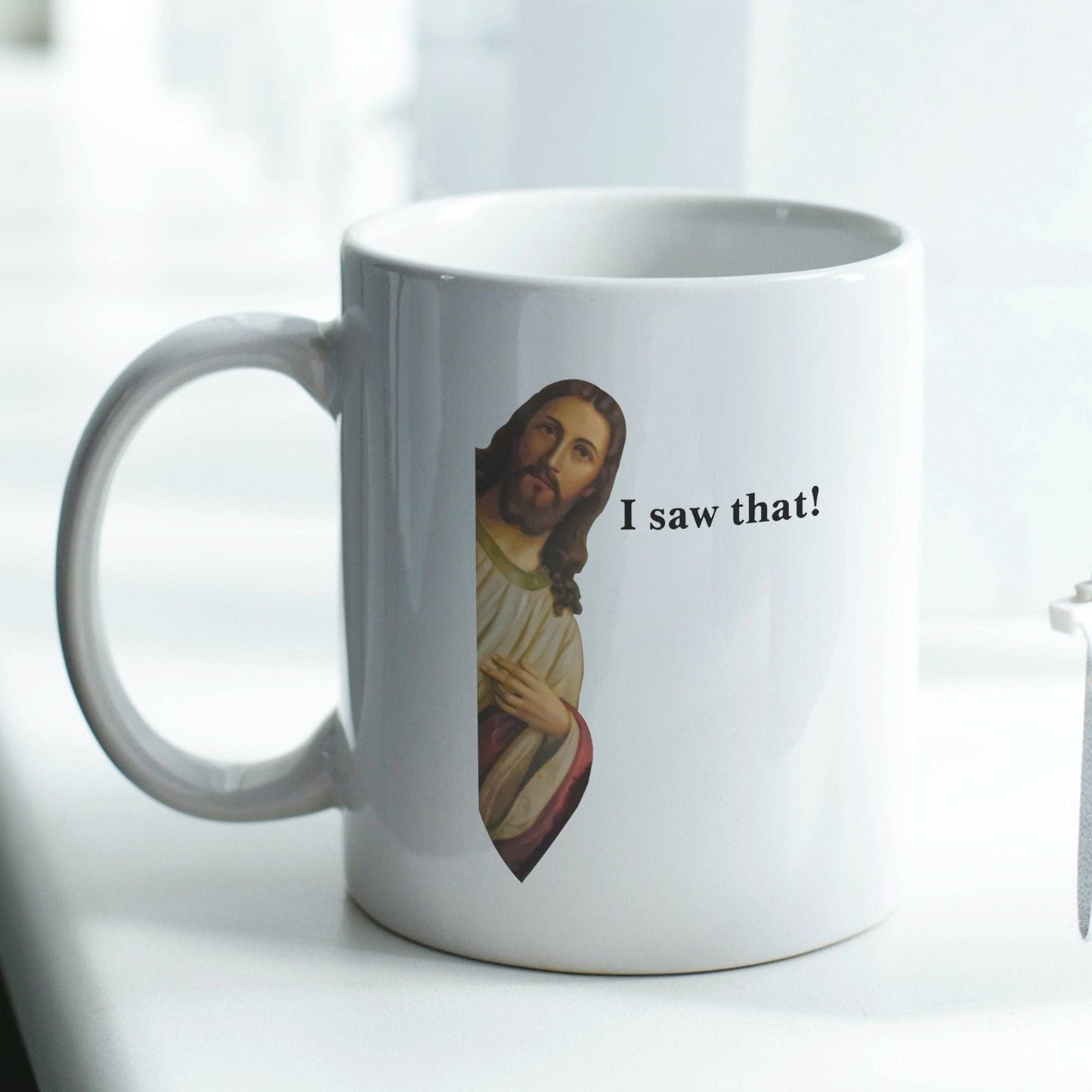 Jesus I Saw That 11oz Coffee Mug