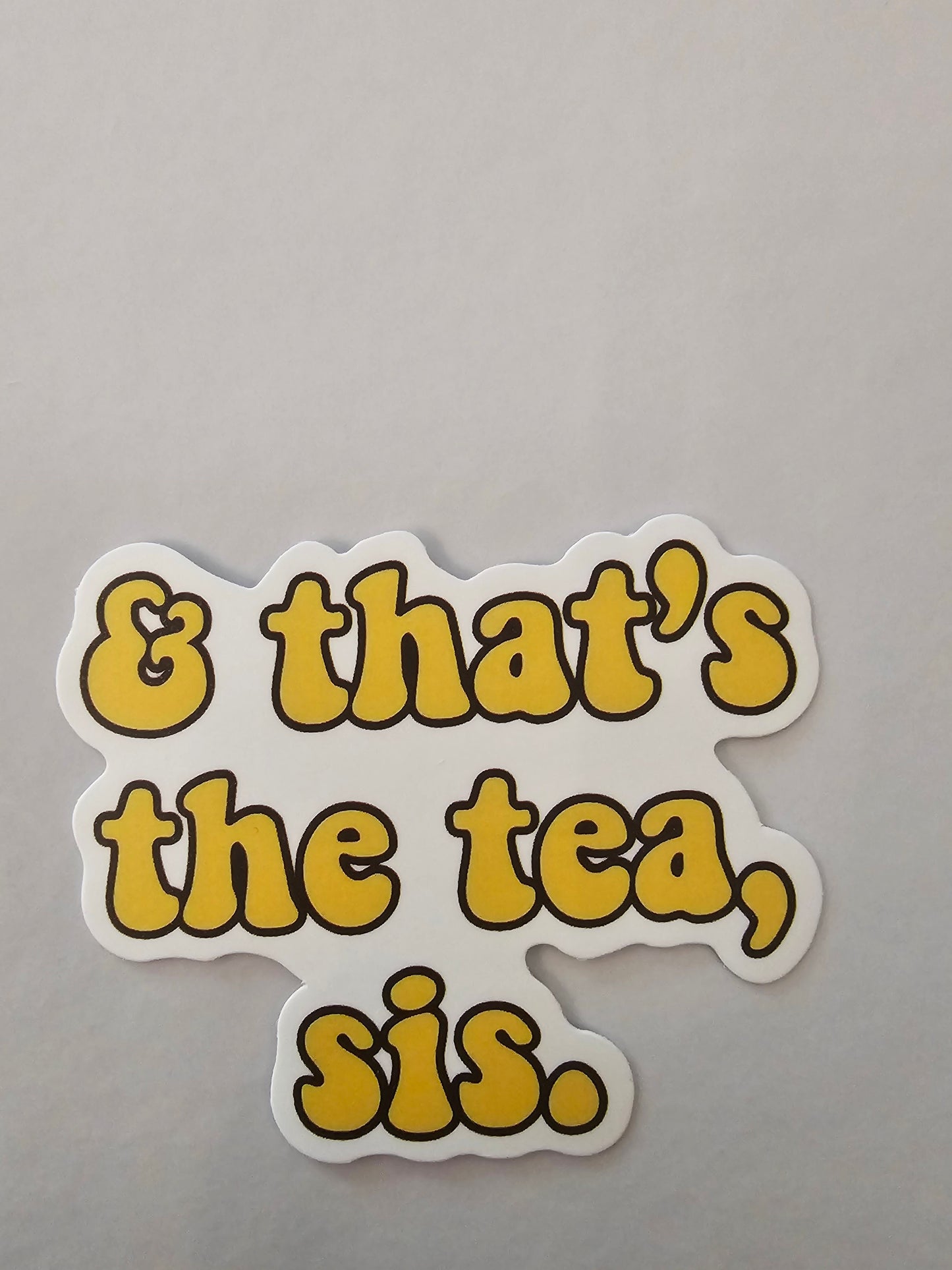 Thats the tea Sticker