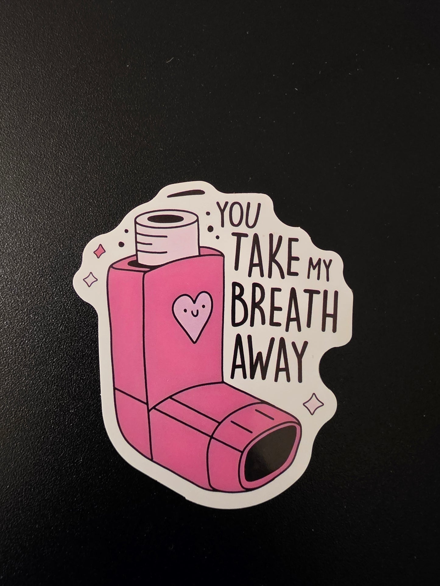 Take my breath sticker