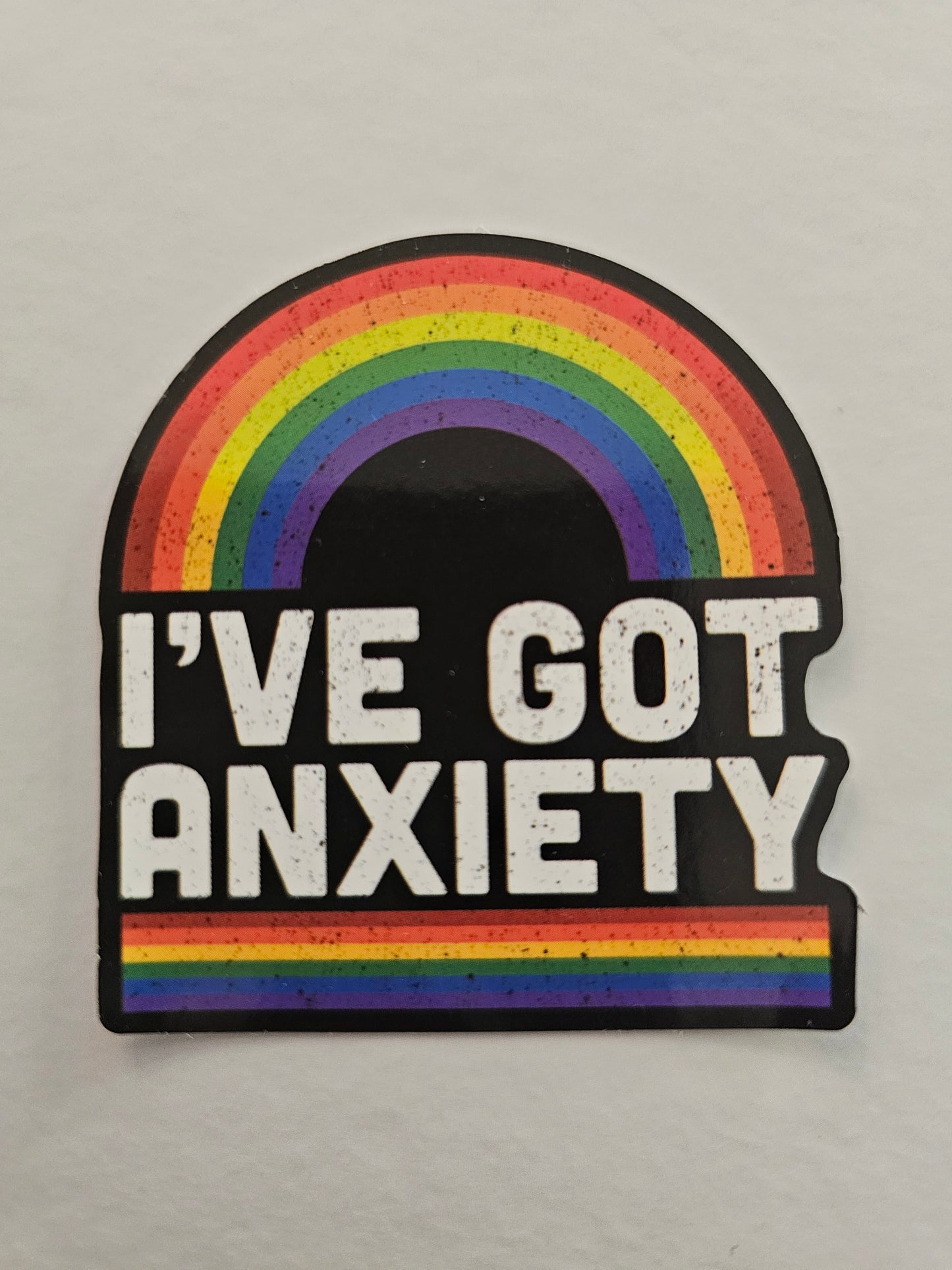 Ive Got Anxiety Sticker