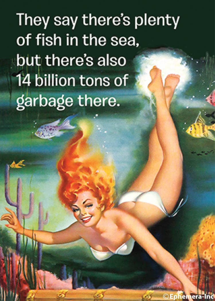 Magnet-They say there's plenty of fish in the sea, but…