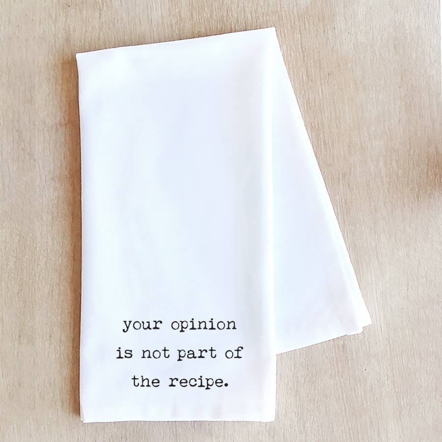Your Opinion - Tea Towel