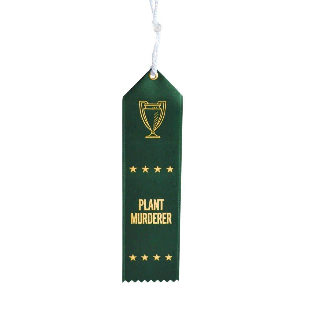 Plant Murderer Ribbon