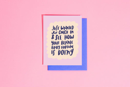 Just wanted to Check in on your Beanie Baby Fortune Greeting Card