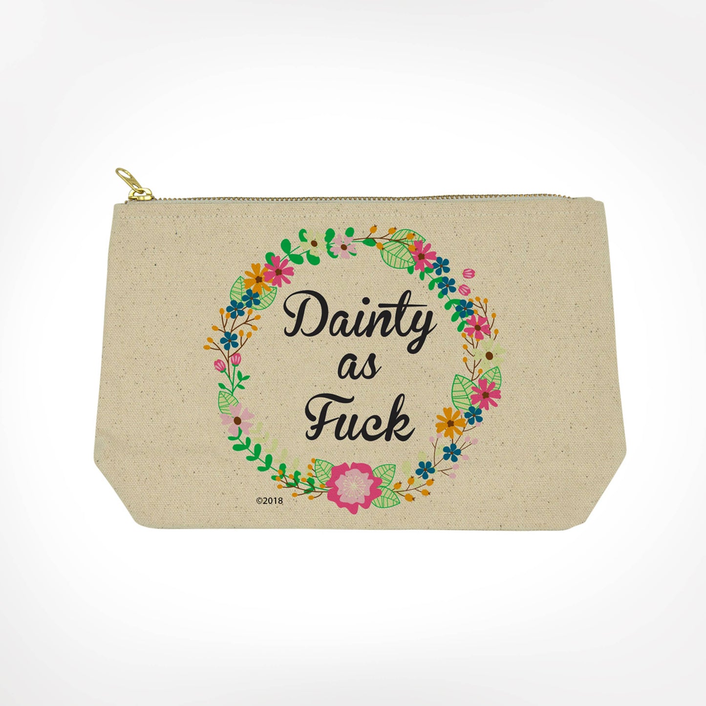 Dainty As Fuck Bitch Bag