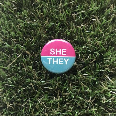 She/They Pin-back Button - Pronoun Pin