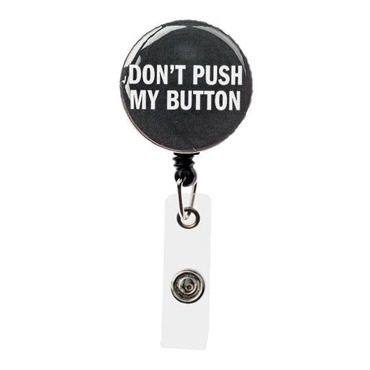 Don't Push My Button - Badge Reel