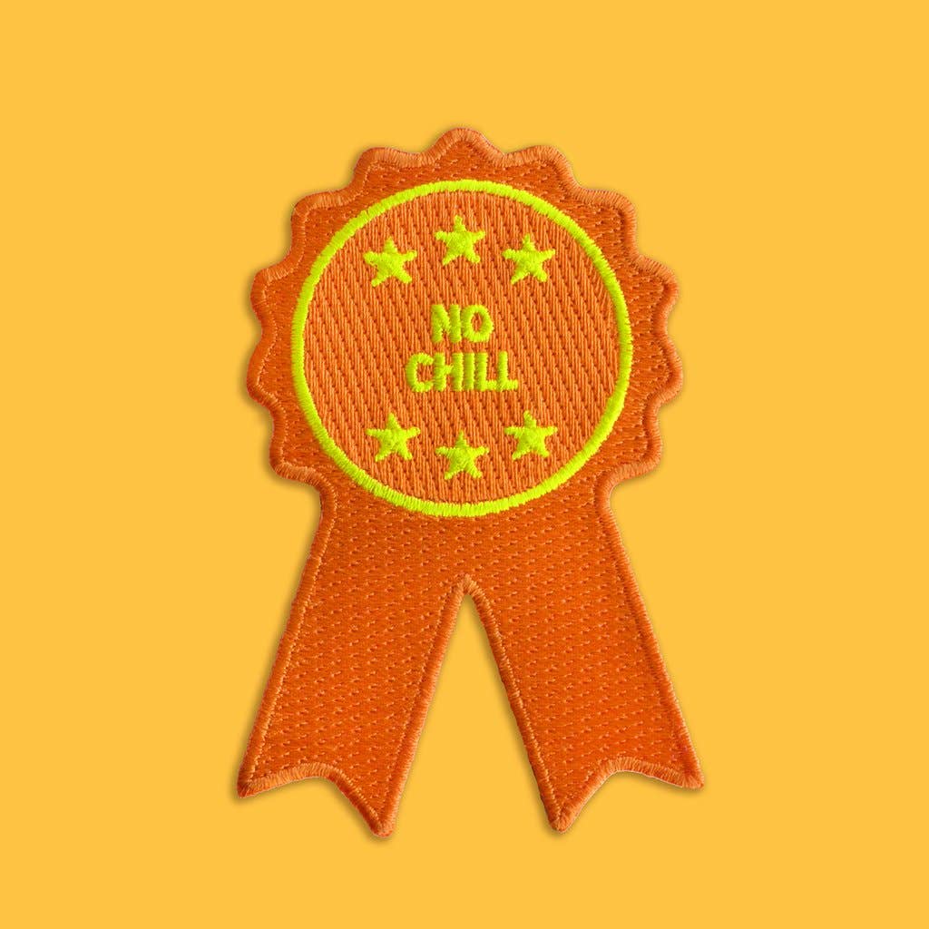 No Chill Ribbon Patch
