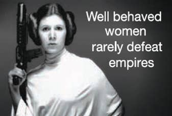 Well behaved women rarely defeat empires Magnet