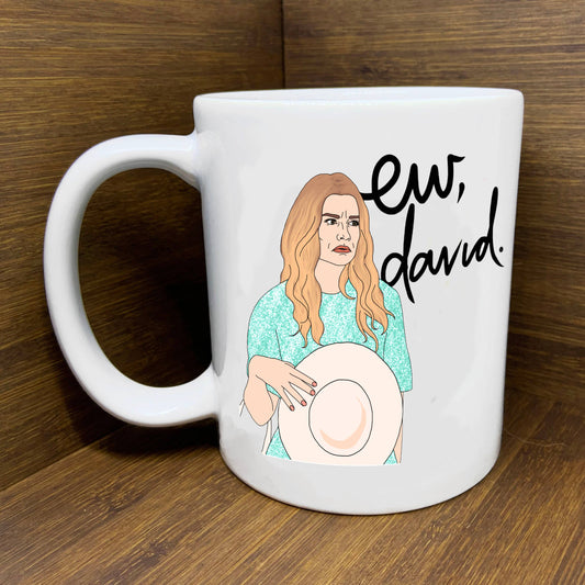 Schitt's Creek Alexis - Ew David Mug