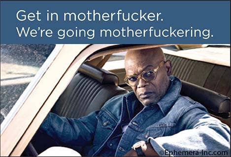 Get in motherfucker. We're going motherfuckering - Magnet