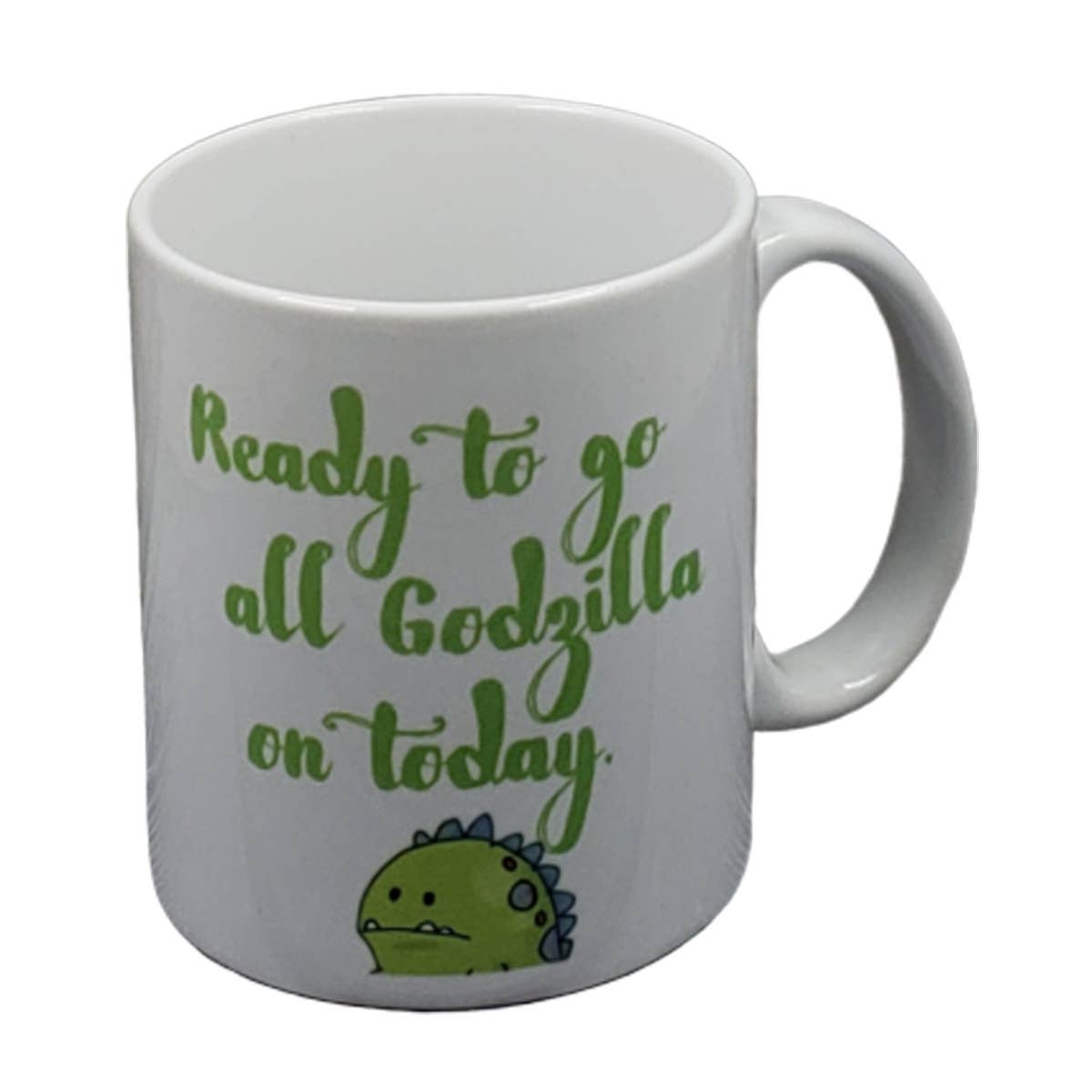 Ready to Go All Godzilla On Today - Coffee Mug