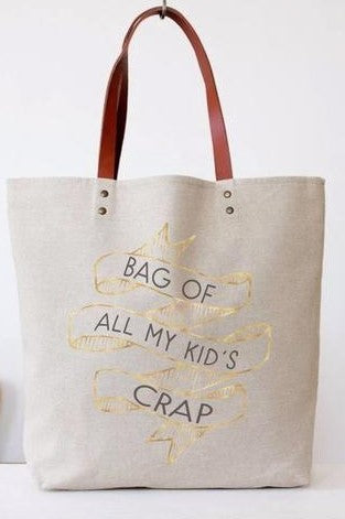 Bag of All My Kids Crap Tote